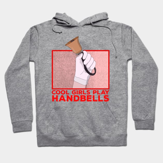 Cool Girls Play Handbells Hoodie by DiegoCarvalho